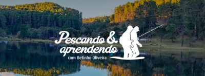 Pescando e Aprendendo com Betinho Oliveira
